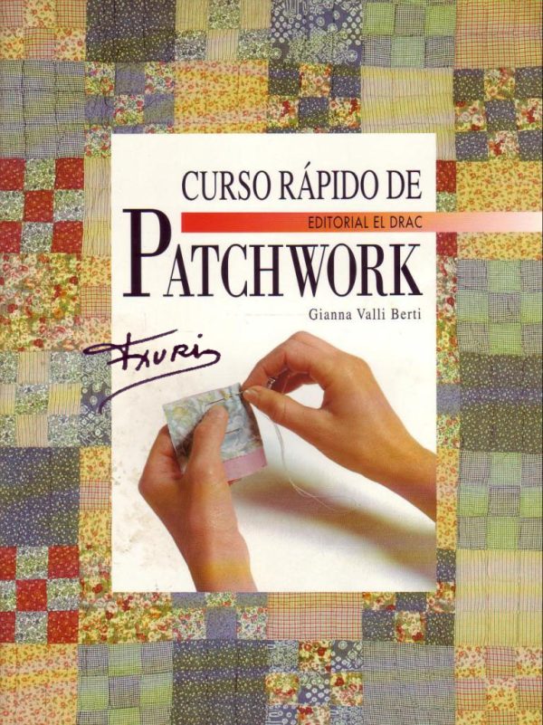 LIBRO CURSO RÁPIDO DE PATCHWORK